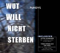 Puhdys : Wut will nicht sterben